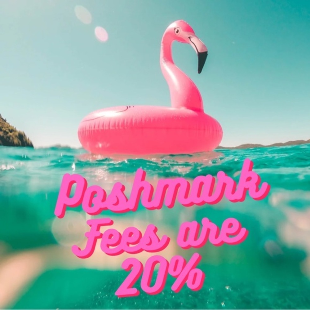 Poshmark fees are 20% please keep this in mind when making offers